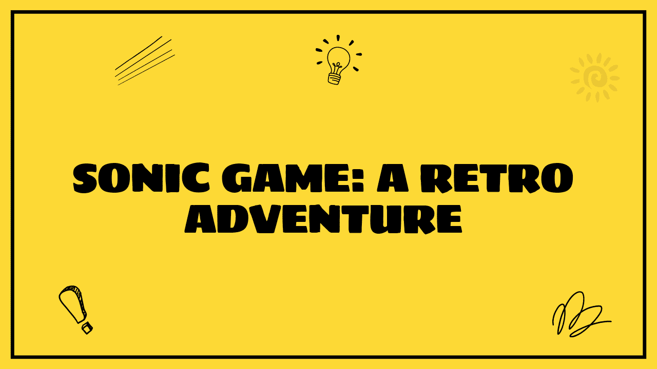 Sonic Game: A Retro Adventure