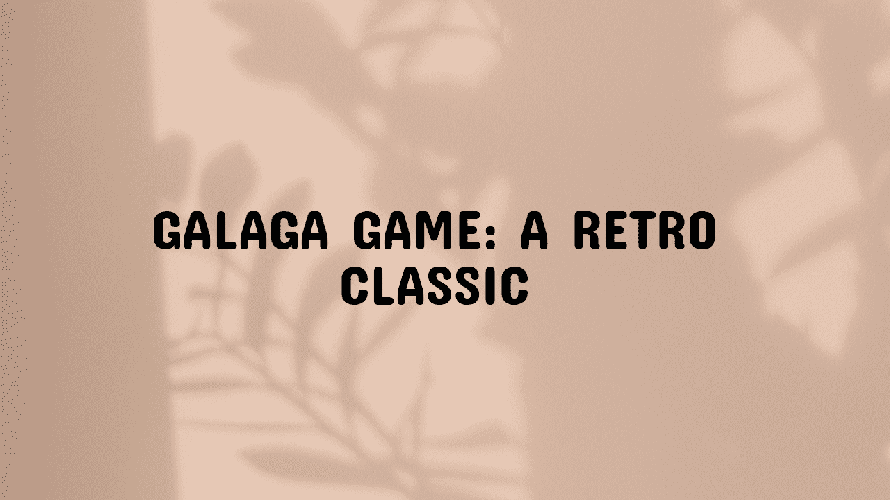 Galaga Game: A Retro Classic